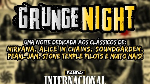 GRUNGE NIGHT com Internacional Cover
