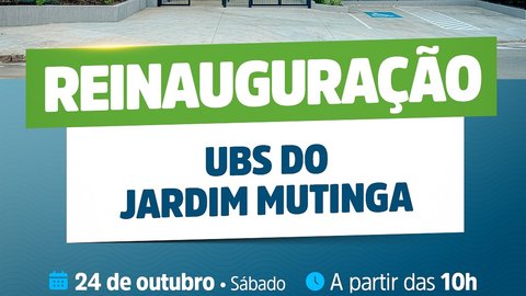 Reinauguração UBS do Jardim Mutinga