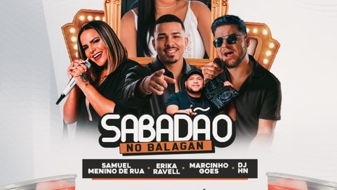 Sabadão no Balagan com Samuel Menino de Rua, Erika Ravell e Marcinho Goes